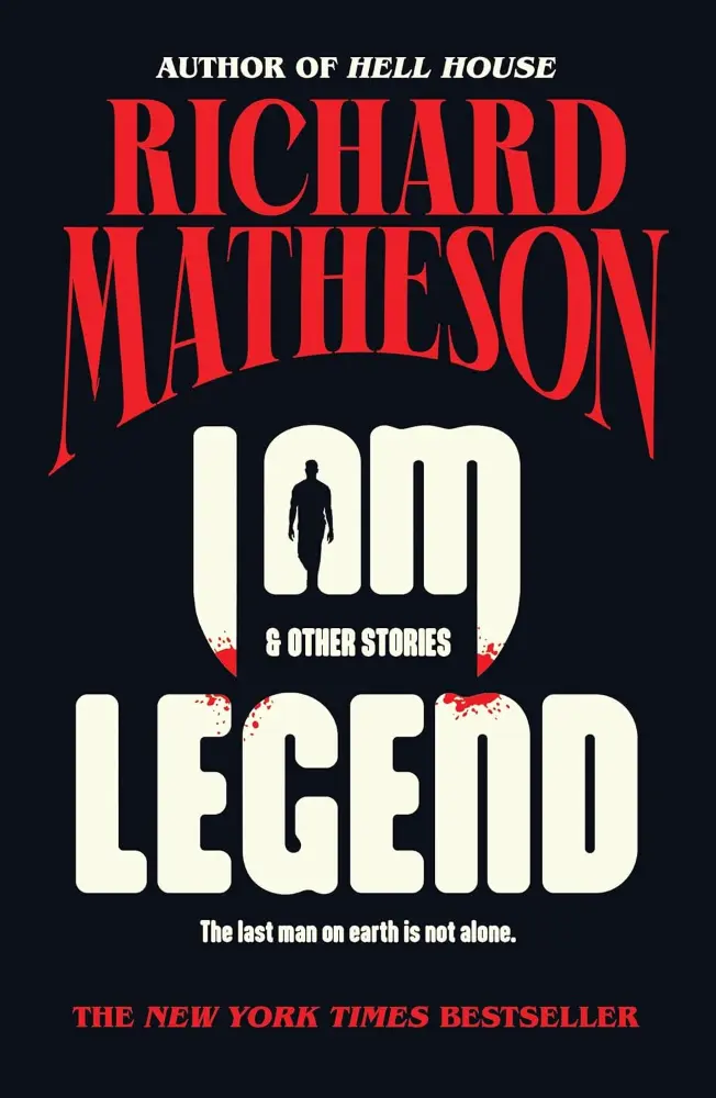 I Am Legend - Richard Matheson - dreadfulshelf.com